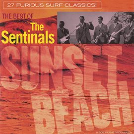 Imagen de portada para Sunset Beach: The Best Of The Sentinals