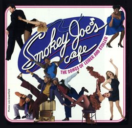 Cover image for Smokey Joe's Cafe: The Songs Of Leiber And Stoller