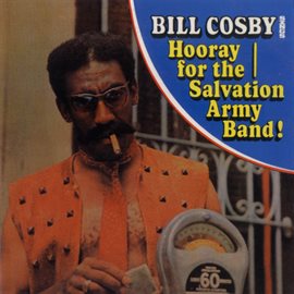 Cover image for Bill Cosby Sings Hooray For The Salvation Army Band!