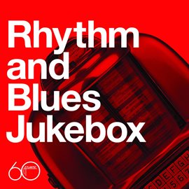 Cover image for Atlantic 60th: Rhythm And Blues Jukebox