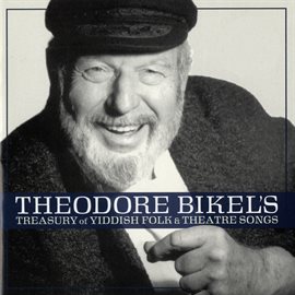 Cover image for Theodore Bikel's Treasury of Yiddish Folk and Theatre Songs