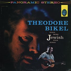 Cover image for Theodore Bikel Sings More Jewish Folk Songs