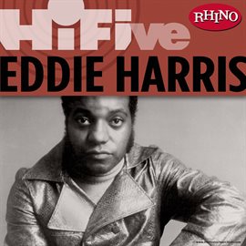 Cover image for Rhino Hi-Five: Eddie Harris