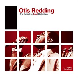 Definitive Soul: Otis Redding