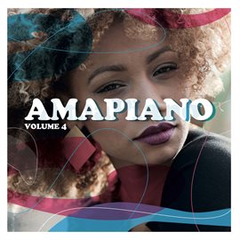 Cover image for AmaPiano Volume 4