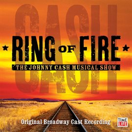 Cover image for Ring Of Fire: The Musical