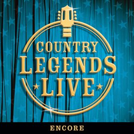 Imagen de portada para Country Legends Live Encore