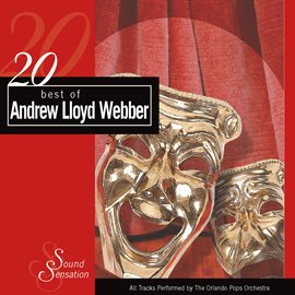 Cover image for 20 Best of Andrew Lloyd Webber