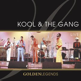 Imagen de portada para Golden Legends: Kool & The Gang Live