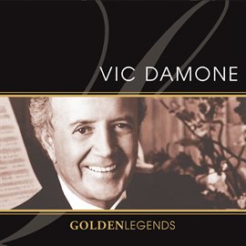 Imagen de portada para Golden Legends: Vic Damone
