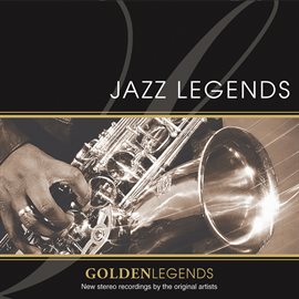 Cover image for Golden Legends: Jazz Legends