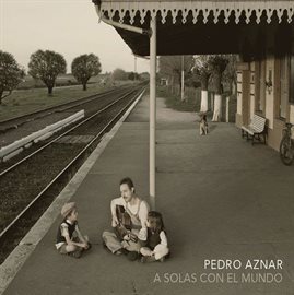 Imagen de portada para A Solas Con el Mundo