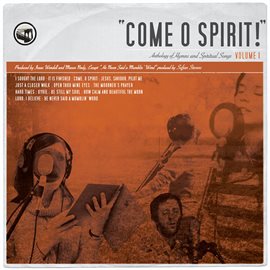 Imagen de portada para Come O Spirit! Anthology Of Hymns And Spiritual Songs Volume 1