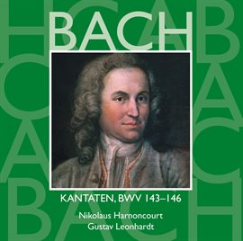 Cover image for Bach, JS : Sacred Cantatas BWV Nos 143 - 146