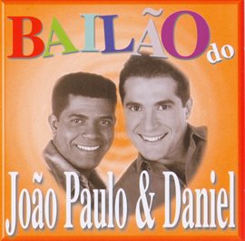 Cover image for Bailão do João Paulo & Daniel