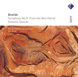 Cover image for Dvorák : Symphony No.9 & Slavonic Dances  -  Apex