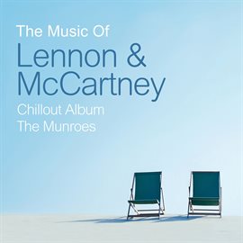 Cover image for The Music of Lennon & McCartney Chillout Album