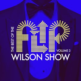 Cover image for The Best of the Flip Wilson Show, Vol. 3