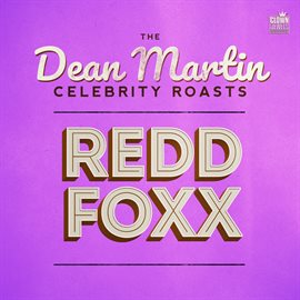 Cover image for The Dean Martin Celebrity Roasts: Redd Foxx