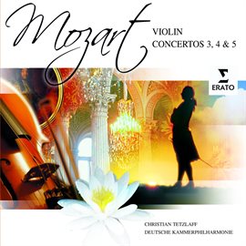 Imagen de portada para Mozart: Violin Concertos 3, 4 & 5