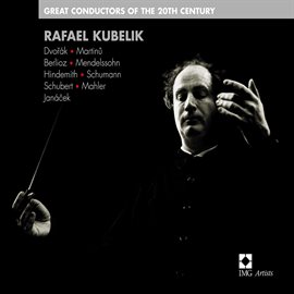 Cover image for Great Conductors Of The 20th Century: Rafael Kubelik