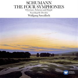 Cover image for Schumann: Symphonies Nos.1-4 - Overture, Scherzo & Finale