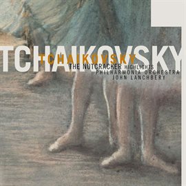 Cover image for Tchaikovsky: The Nutcracker - Highlights