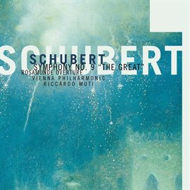 Cover image for Schubert: Symphony No. 9 "The Great" & Rosamunde Overture