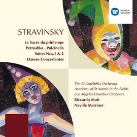 Cover image for Stravinsky: Le Sacre du Printemps/Petrushka/Pulcinella/Suites/Danses