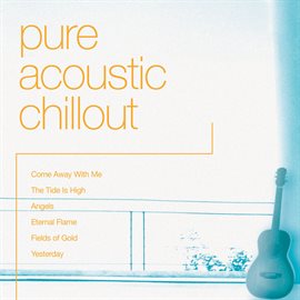 Cover image for Pure Acoustic Chillout