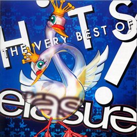 Hits! The Very Best Of Erasure Hits! The Very Best Of Erasure
