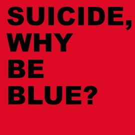 Imagen de portada para Why Be Blue? (2005 Remastered Version)