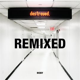 Imagen de portada para Destroyed Remixed