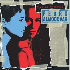 Cover image for Pedro Almodovar - Viva La Tristeza!