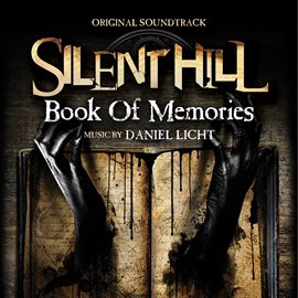 Cover image for Silent Hill: Book Of Memories (Original Soundtrack Album)
