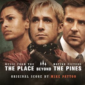 Cover image for The Place Beyond the Pines (Original Motion Picture Soundtrack)