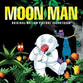 Cover image for Moon Man (Original Motion Picture Soundtrack)