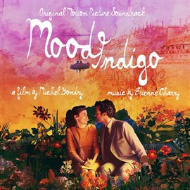 Imagen de portada para Mood Indigo (Original Motion Picture Soundtrack)