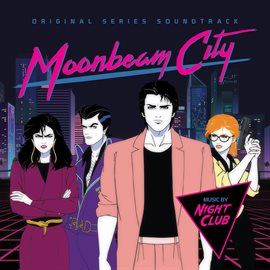 Imagen de portada para Moonbeam City (Original Series Soundtrack)