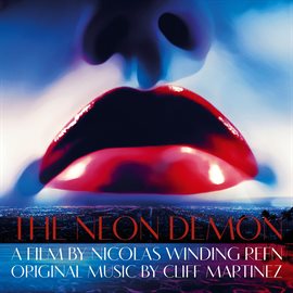 Imagen de portada para The Neon Demon (Original Motion Picture Soundtrack)