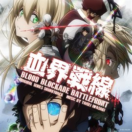 Imagen de portada para Blood Blockade Battlefront (Original Series Soundtrack)