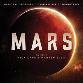 Cover image for Mars (Original National Geographic Series Soundtrack)