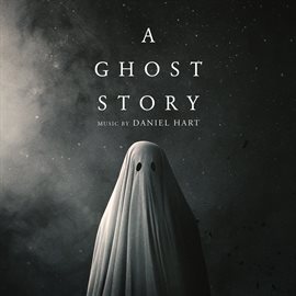 Imagen de portada para A Ghost Story (Original Soundtrack Album)