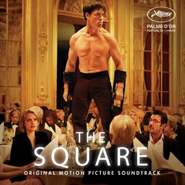 Cover image for The Square (Original Motion Picture Soundtrack)