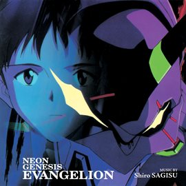 Imagen de portada para Neon Genesis Evangelion (Original Series Soundtrack)
