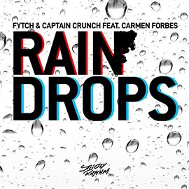 Imagen de portada para Raindrops (feat. Carmen Forbes)