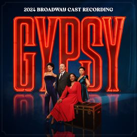 Imagen de portada para Gypsy Starring Audra Mcdonald (2024 Broadway Cast Recording)