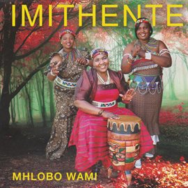 Cover image for Mhlobo Wami
