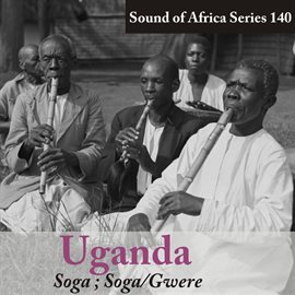 Imagen de portada para Sound of Africa Series 140: Uganda (Soga/Soga/Gwere)