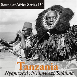 Cover image for Sound of Africa Series 150: Tanzania (Nyamwezi/Sukuma)